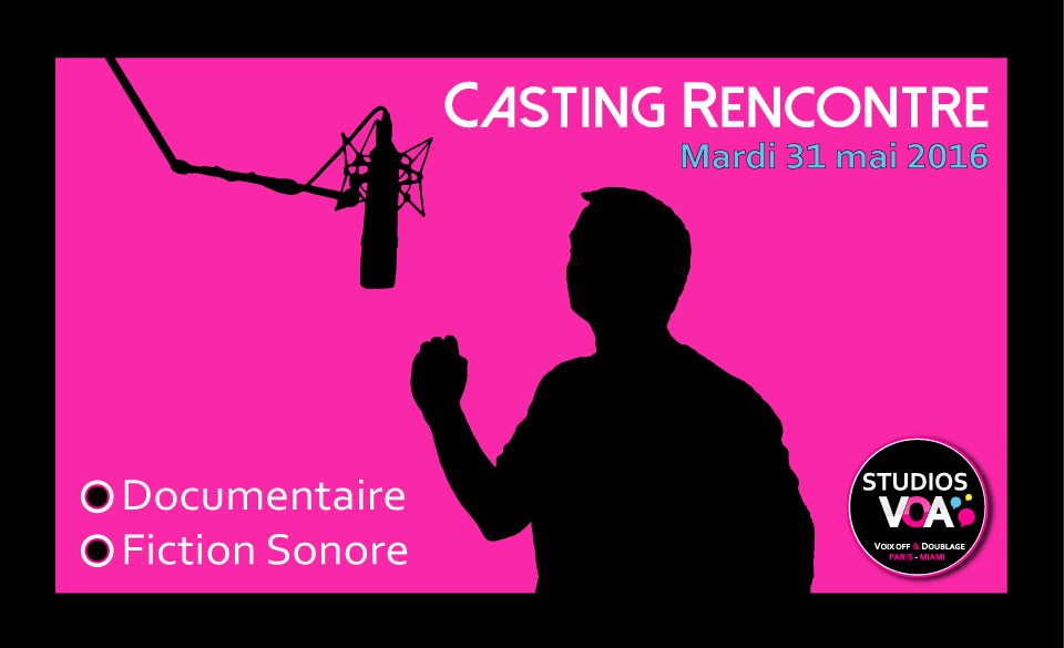 Casting Rencontre STUDIOS VOA - Cyril Mazzotti - Mardi 31 mai 2016