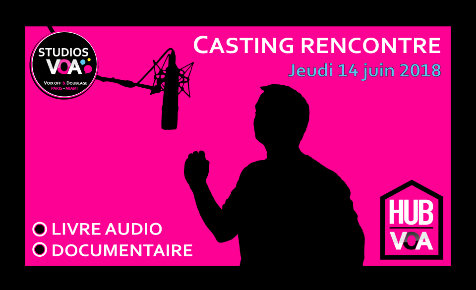 Casting-Rencontre_Documentaire_Livre Audio_STUDIOS VOA