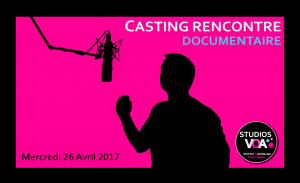 Casting Rencontre Documentaire STUDIOS VOA Directeur Artistique Cyril Mazzotti
